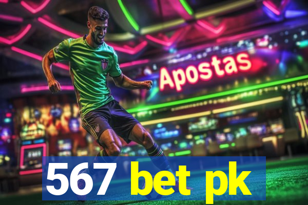 567 bet pk
